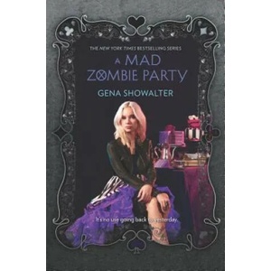 A Mad Zombie Party | Gena Showalter (ISBN: 9780373211821)