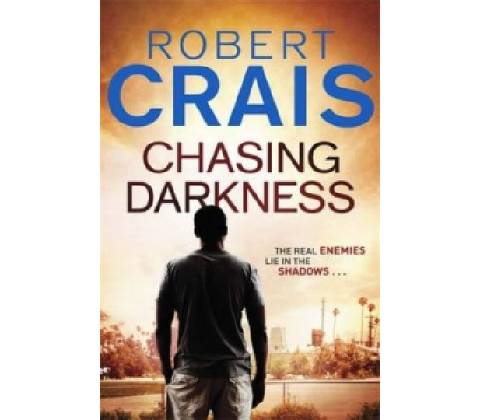 Chasing Darkness - Robert Crais