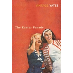 Easter Parade | Richard Yates (ISBN: 9780099518563)