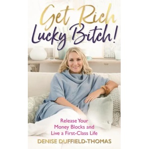 Get Rich, Lucky Bitch! (ISBN: 9781788171335)