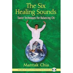 Six Healing Sounds | Mantak Chia (ISBN: 9781594771569)