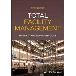 Total Facility Management | Adrian Brooks (ISBN: 9781119707943)