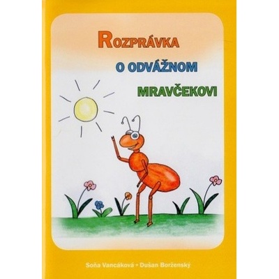 Rozprávka o odvážnom mravčekovi