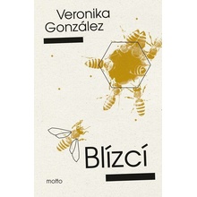 Blízcí - Veronika González