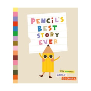 PENCILS BEST STORY EVER | GLEDHILL CARLY (2025)