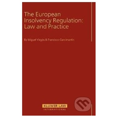 The European Insolvency Regulation: Law and Practice