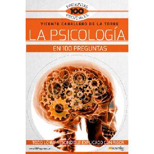 La psicología en 100 preguntas | Caballero de la Torre, Vicente (2018)
