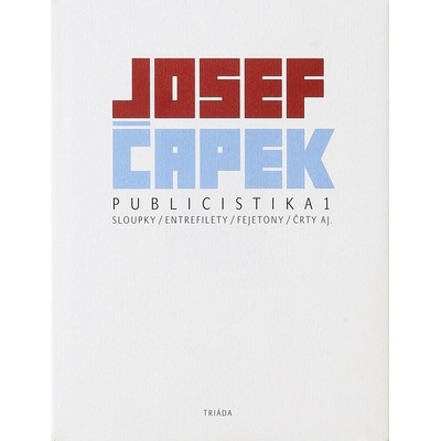 Publicistika 1 - Josef Čapek, Václav Sokol