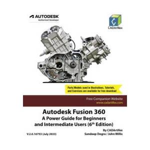 Autodesk Fusion 360 | Sandeep Dogra, John Willis (ISBN: 9789394074187)