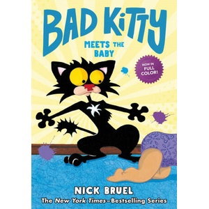 Bad Kitty Meets the Baby (Full-Color Edition) | Nick Bruel (ISBN: 9781250782366)