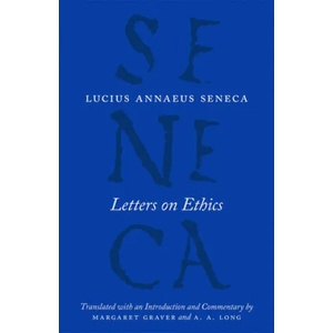Letters on Ethics - To Lucilius (ISBN: 9780226528434)
