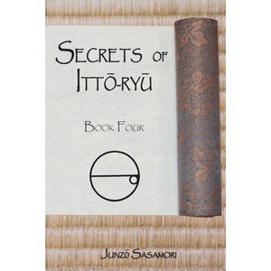 Secrets of Itto-ryu | Junzo Sasamori, Mark Hague (2024)