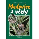Medovice a včely