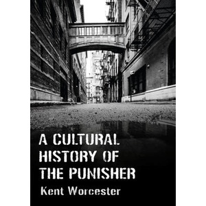 Cultural History of The Punisher | Kent Worcester (ISBN: 9781789388589)