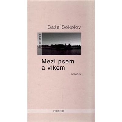 Mezi psem a vlkem - Sokolov Saša