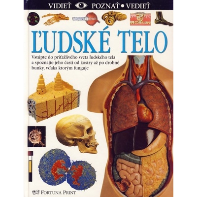 Ľudské telo - vidieť, poznať, vedieť