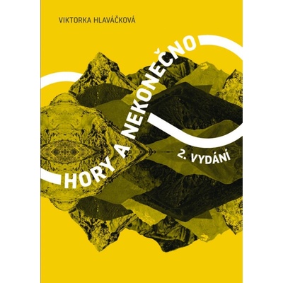 Hory a nekonečno - Viktorka Hlaváčková