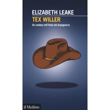 Tex Willer. Un cowboy nell'Italia del dopoguerra