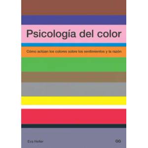 Psicología del color : cómo actúan los colores sobre los sentimientos y la razón | Eva Heller, Joaquín Chamorro Mielke (ISBN: 9788425219771)