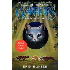 Warriors: Dawn of the Clans #4: The Blazing Star | Erin Hunter, Wayne McLoughlin (2014)