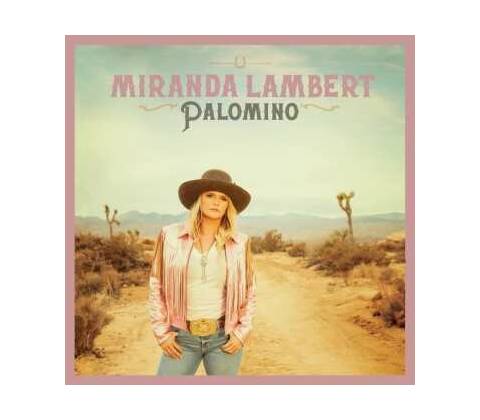 LAMBERT, MIRANDA - Palomino CD