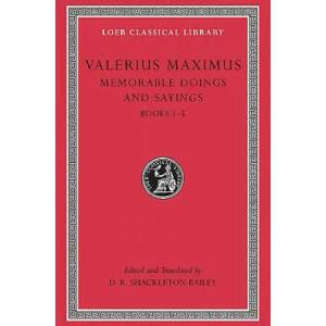 Memorable Doings and Sayings | Valerius Maximus (ISBN: 9780674995413)