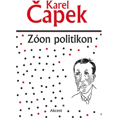 Zóon politikon - Čapek Karel