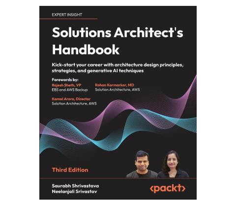 Solutions Architect's Handbook - Third Edition