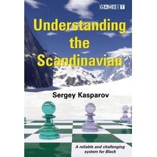 Understanding the Scandinavian Kasparov Sergey