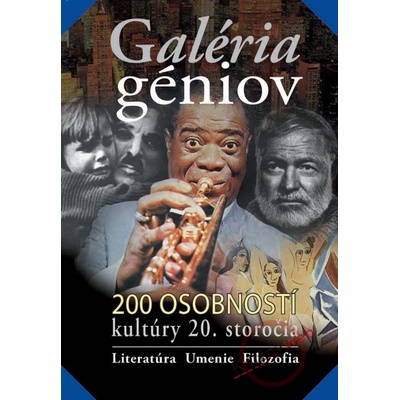 Galéria géniov – 200 osobností kultúry 20. storočia