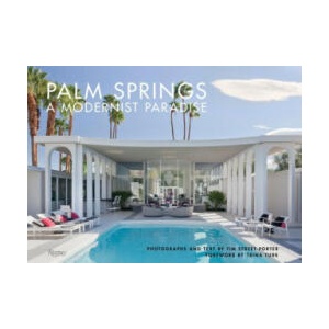 Palm Springs | Tim Street-Porter (ISBN: 9780847861873)