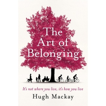 The Art of Belonging | Hugh Mackay