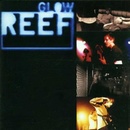 Reef - Glow CD
