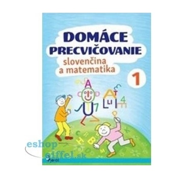 Domáce precvičovanie slovenčina a matematika 1