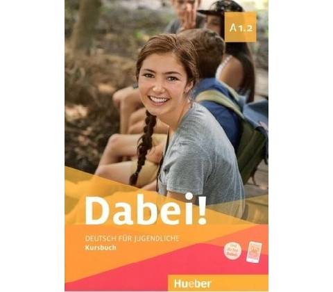 Dabei! A1.2 Kursbuch