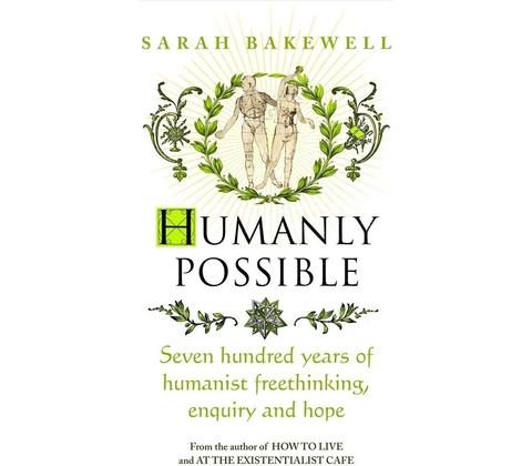 Humanly Possible - Sarah Bakewell