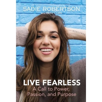Image 1 of Live Fearless | Sadie Robertson