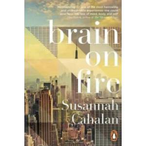 Brain On Fire: My Month of Madness | Susannah Cahalan (2013)