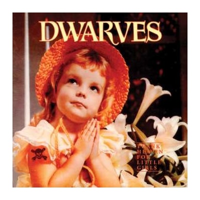 Dwarves - Thank Heaven For Little Girls LP