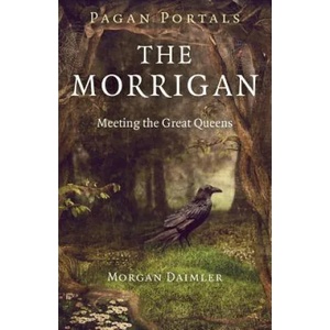 Pagan Portals - The Morrigan - Meeting the Great Queens (ISBN: 9781782798330)