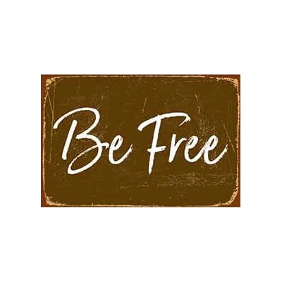 Drevená Ceduľa Be Free