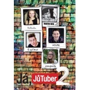 Já, JůTuber 2