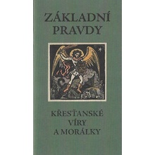 Základní pravdy křesťanské víry a morálky