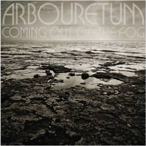 Arbouretum - Coming Out Of The Fog (LP) (0790377031416)