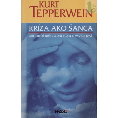 Kríza ako šanca Kurt Tepperwein