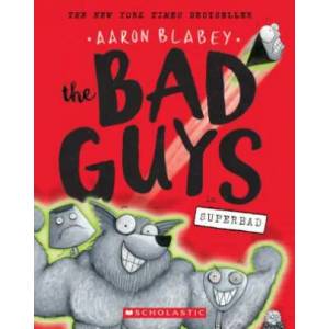 The Bad Guys in Superbad (the Bad Guys #8), 8 (ISBN: 9781338189636)