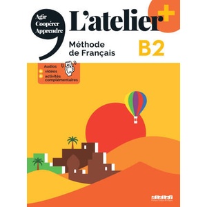 L'atelier + niv . B2 (édition 2022) - Livre + didierfle. app | Marie-Noëlle Cocton, Emilie Pommier, Delphine Ripaud, Marie Rabin (ISBN: 9782278108305)
