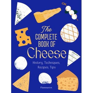 Complete Book of Cheese (ISBN: 9782080447487)
