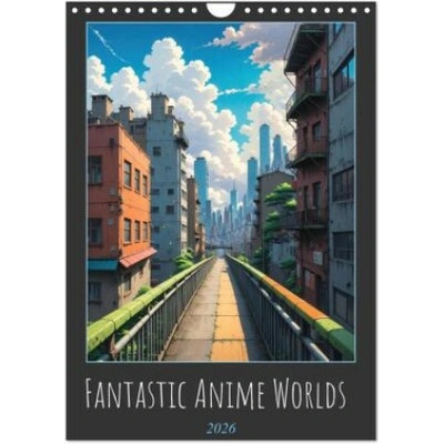 Fantastic Anime Worlds Wall DIN A4 portrait, CALVENDO 12 Month Wall 2026