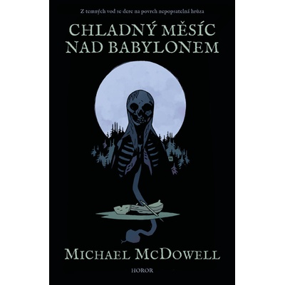McDowell, Michael - Chladný měsíc nad Babylonem
